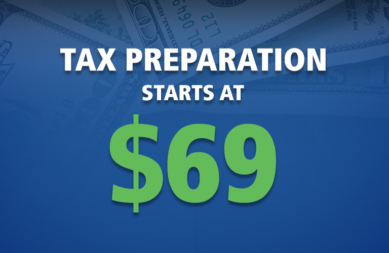 Tax Preparation starts at $69 when you file your taxes at M & M